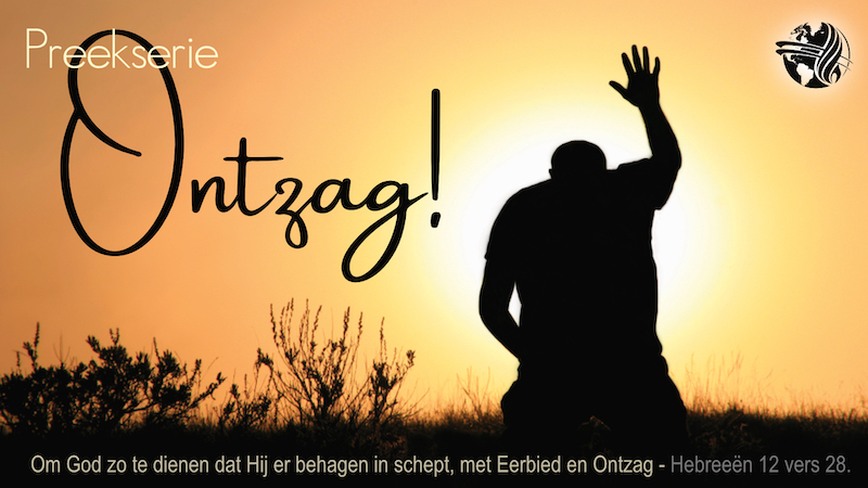 Achtergrond - Preekserie Ontzag